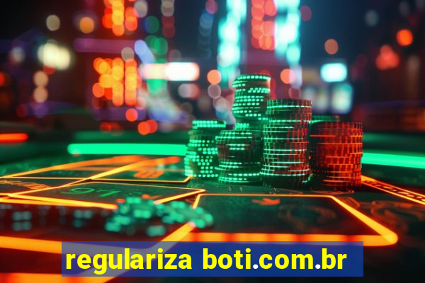 regulariza boti.com.br